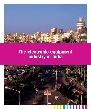 in India The electronic equipment industry in India - TeknikfÃ¶retagen