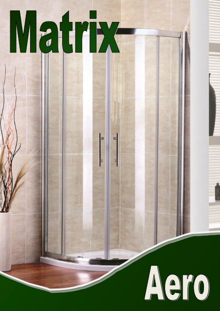 Aero Shower Enclosure Catalogue - Matrix Bathrooms Ireland