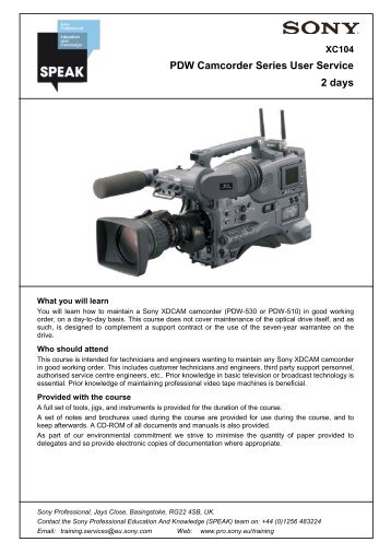 PDW Camcorder Series User Service 2 days - Sony Professional