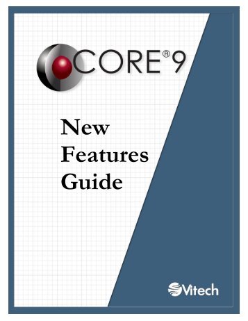 CORE 9 New Features Guide - Vitech Corporation