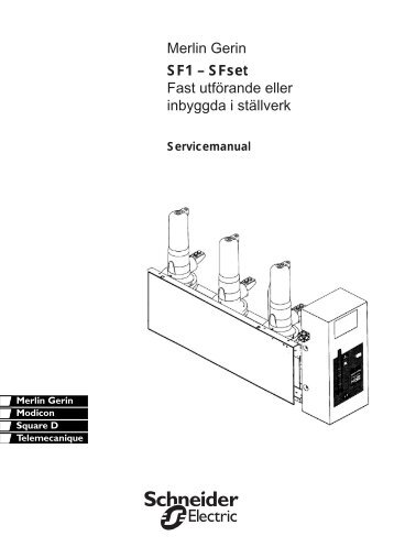 Merlin Gerin SF1 â SFset Fast utfÃ¶rande eller ... - Schneider Electric
