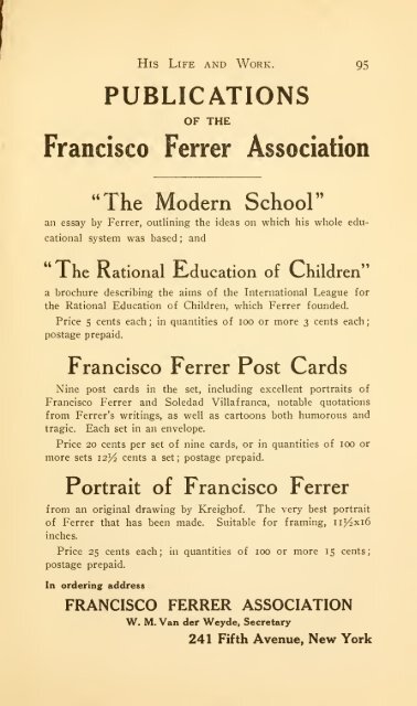Francisco Ferrer; his life, work and martyrdom, with message written ...