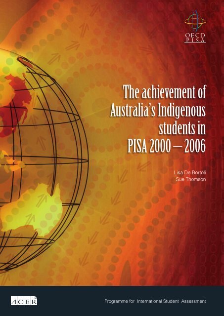 The achievement of Australia's Indigenous students in PISA ... - ACER