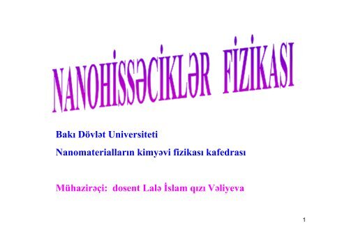 BakÄ± DÃ¶vlÉt Universiteti Nanomateriallar n kim É i fi ikas kafedras ...