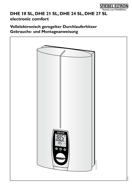 Stiebel Eltron Dhe 18 21 24 Sl Kein Warmes Wasser DHE 18 SL, DHE 21 SL, DHE 24 SL, DHE 27 SL - Stiebel Eltron