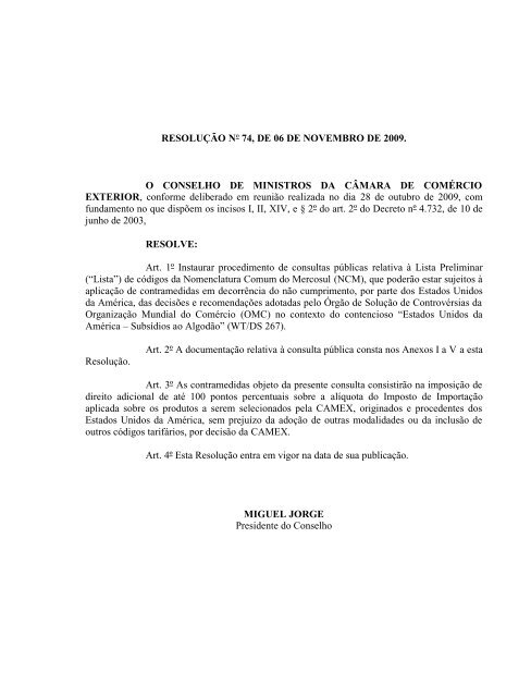 RESOLUÇÃO Nº 74, DE 06 DE NOVEMBRO DE 2009. O ...