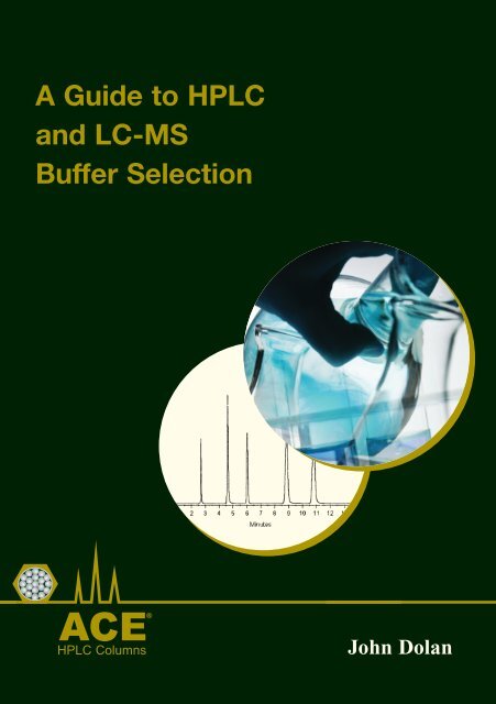 A Guide to HPLC & LC-MS Buffer Selection - by John W ... - Hplc.eu