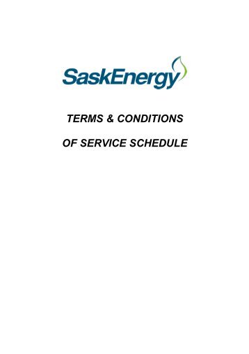 Terms & Conditions of Service Schedule - SaskEnergy