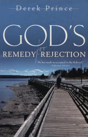 gods-remedy-for-rejection-derek-prince