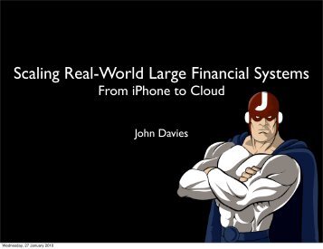 Scaling Real-World Large Financial Systems - Jfokus