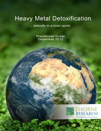 Heavy Metal Detox Physician Guide 2012 - Thorne Research