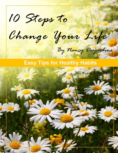 10 Steps to change your life: Easy Tips - HealthLady.com