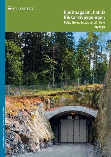 Fjellmagasin, hall D Riksarkivbygningen - Statsbygg
