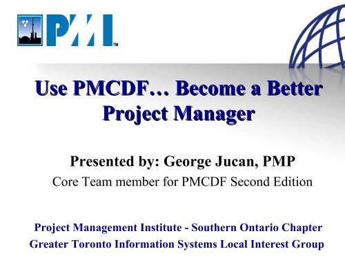 Use PMCDF ... Become a Better Project Manager - gt islig