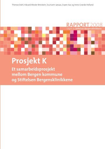Prosjekt K- ambulerende team, rapport I - KoRus Bergen