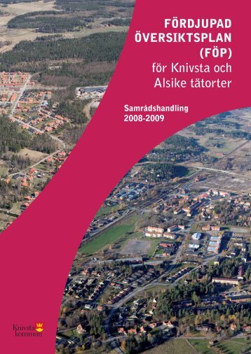 Om FÃƒÂ–P fÃƒÂ¶r Knivsta och Alsike tÃƒÂ¤torter