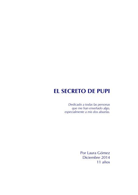 El Secreto de Pupi. By Laura Gómez.