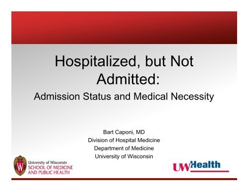 Hospitalized, but Not Admitted: Admission Status