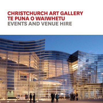 Events and Venue Hire Brochure - Christchurch Art Gallery