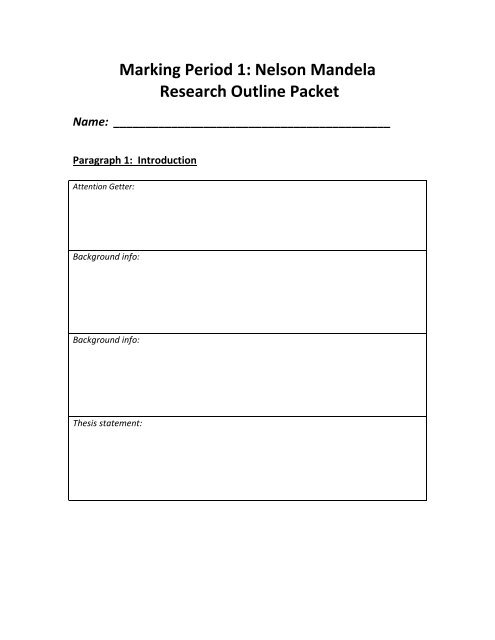 Marking Period 1: Nelson Mandela Research Outline Packet Name