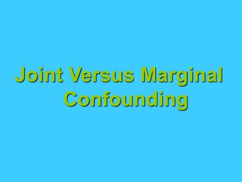 Joint vs Marginal Confounder - The INCLEN Trust