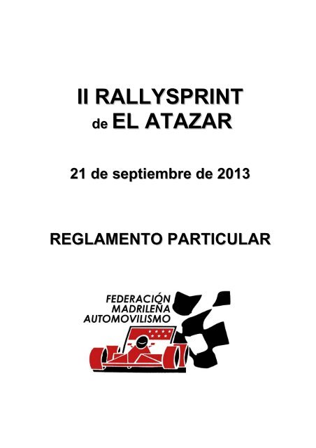 II RALLYSPRINT de EL ATAZAR - FederaciÃ³n MadrileÃ±a de ...