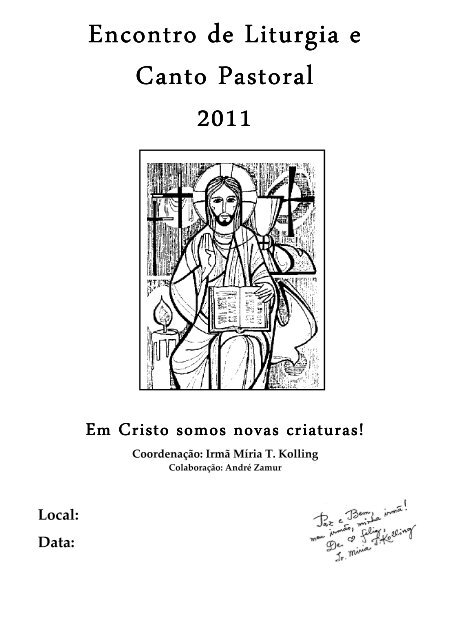 Encontro de Liturgia e Encontro de Liturgia e Canto Pastoral 2011