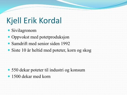 Potetprodusent Kjell Erik Kordal