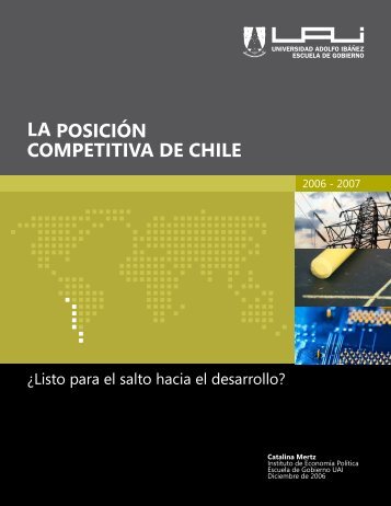 LA POSICIÃN COMPETITIVA DE CHILE - Universidad Adolfo IbaÃ±ez