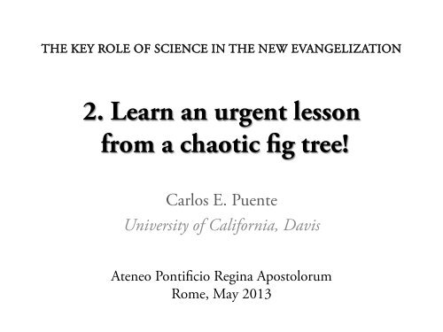 Faith Lessons from Chaotic Fig Trees - Carlos E. Puente - UC Davis ...