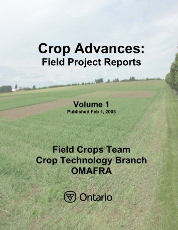 Crop Advances: Field Project Reports - Volume 1 - Ontario Soil and ...