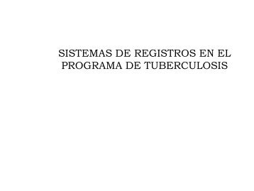 Sistemas de registro en el programa de TBC - SEREMI de Salud ...
