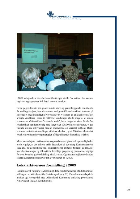 Årsberetning 2009 - Kroppedal Museum