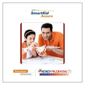 Download SmartKid Assure brochure - ICICI Prudential Life Insurance