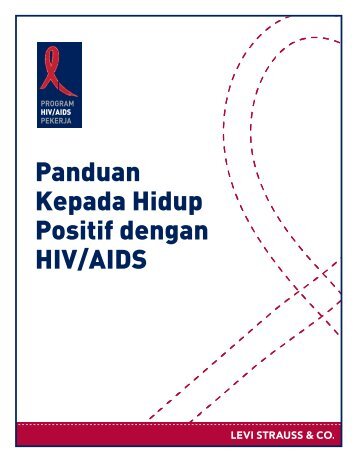 Panduan Kepada Hidup Positif dengan HIV/AIDS - HIV/AIDS Program