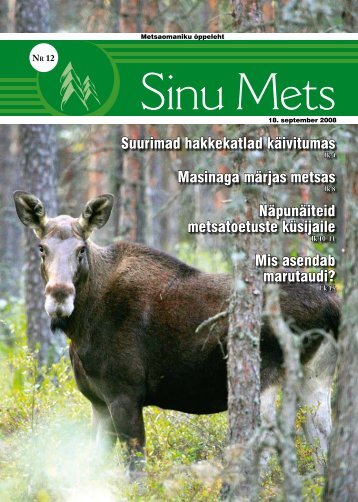 Sinu Mets_180908.pdf - Erametsakeskus