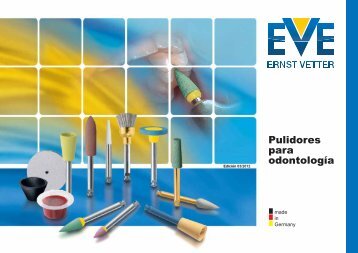 Pulidores para odontologÃ­a - EVE Ernst Vetter GmbH