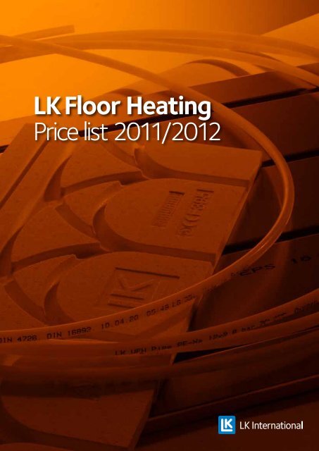 LK Floor Heating Price list 2011/2012 - LK Systems AB