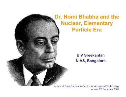 Dr. Homi Bhabha and the Dr. Homi Bhabha and the Nuclear ...