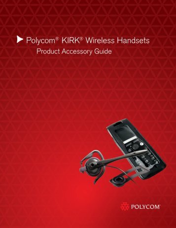 Polycom Kirk Accessory Guide - VoIPon Solutions