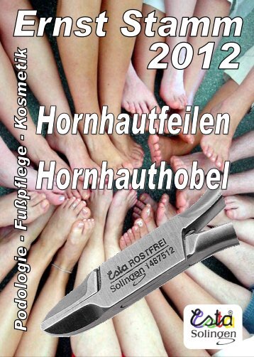 Hornhautfeilen - Ernst Stamm Stahlwaren GmbH