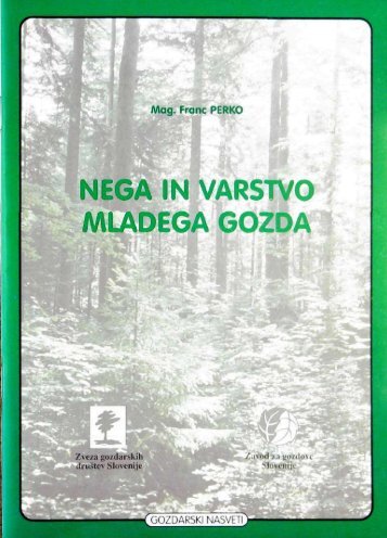 NEGA IN VARSTVO MLADEGA GOZDA