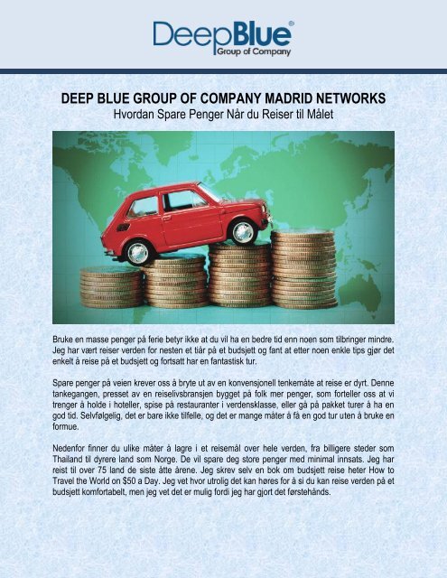 Deep Blue Group of Company Madrid Networks: Hvordan Spare Penger Når du Reiser til Målet