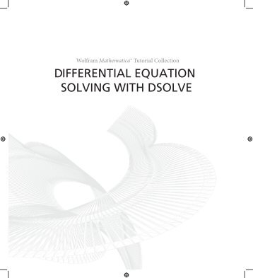 Mathematica Tutorial: Differential Equation Solving With DSolve