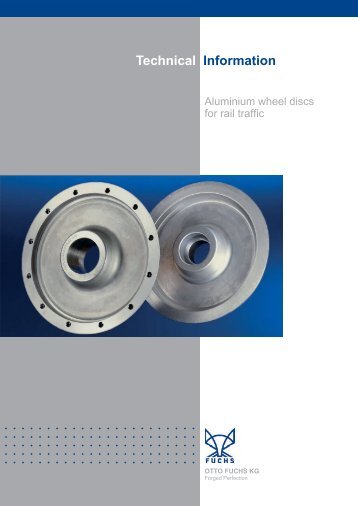 Aluminium wheel discs for rail traffic - Otto Fuchs KG