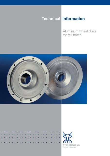 Aluminium wheel discs for rail traffic - Otto Fuchs KG