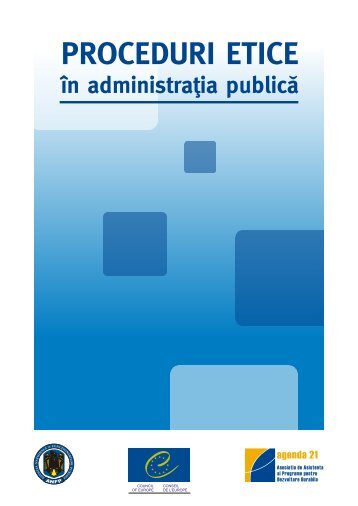 Manual de proceduri etice în administraţia publică - Agentia ...