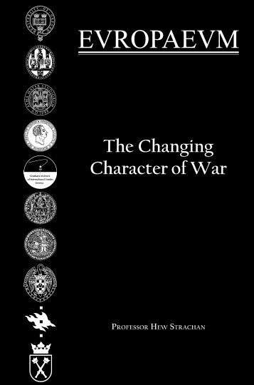 The Changing Character of War - The Europaeum