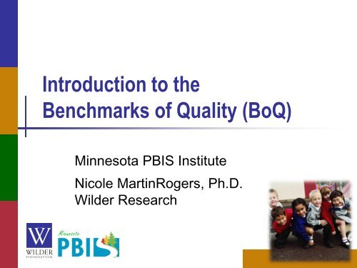 Benchmarks of Quality (BoQ) by Nicole Martin Rogers ... - MN PBIS