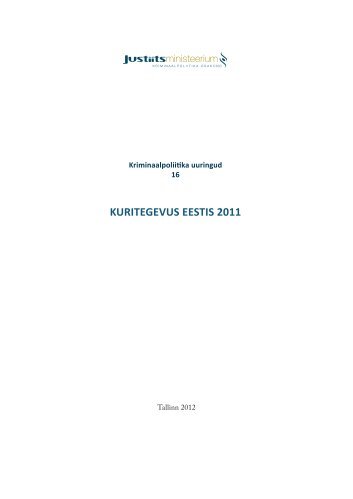 16. Kuritegevus Eestis 2011 - Justiitsministeerium